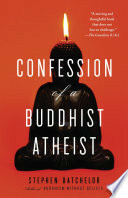 Confession of a Buddhist Atheist