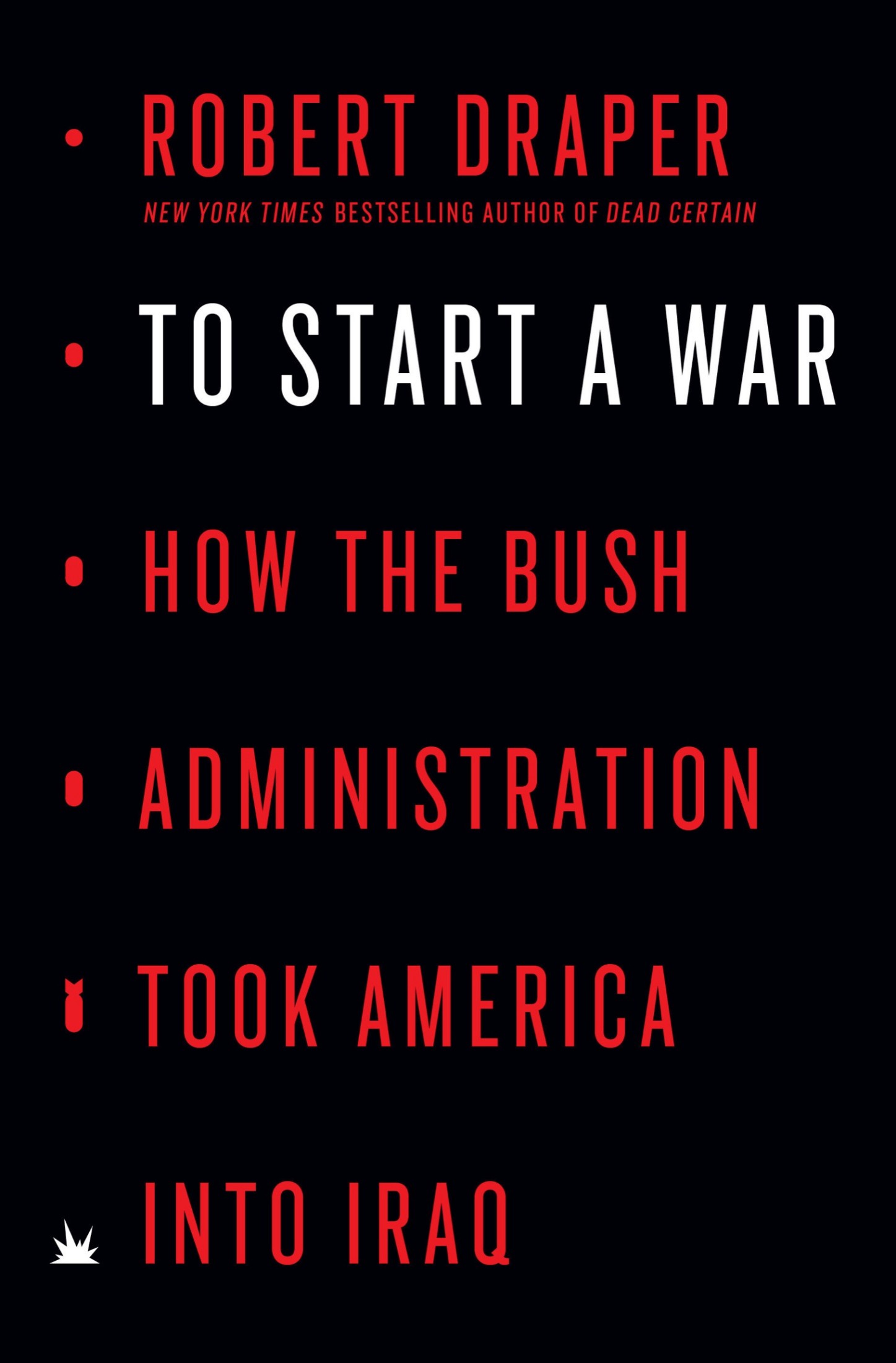 To Start a War